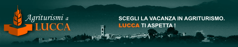 Agriturismi Lucca e Provincia